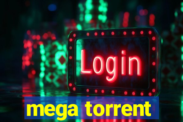 mega torrent